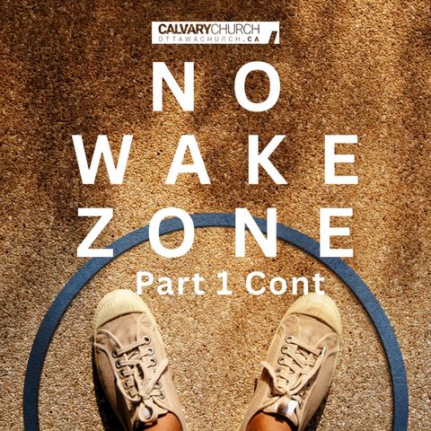 No Wake Zone-Part 1 Continued.