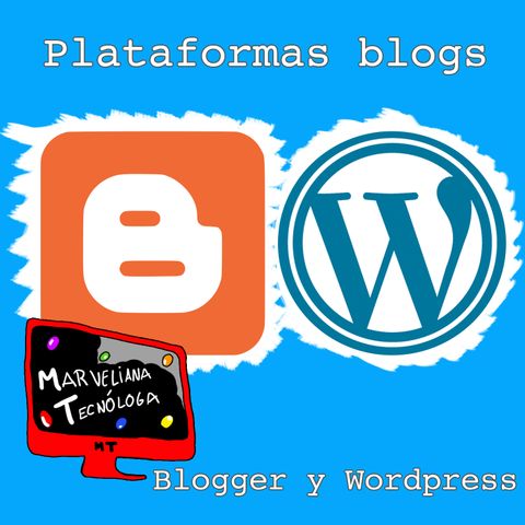 Plataformas para blogging. Analizando Blogger y Wordpress
