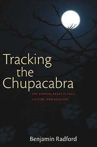 Tracking the Chupacabra
