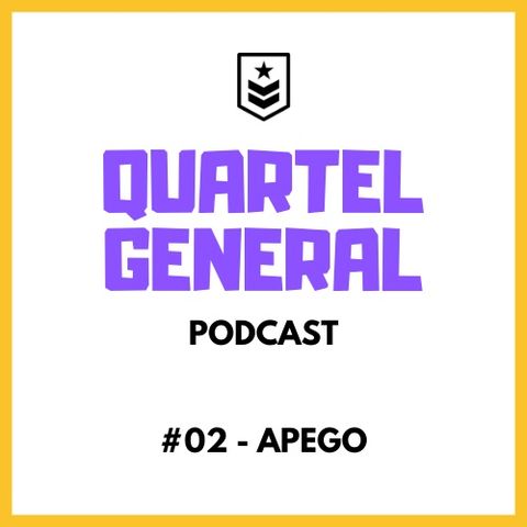 Quartel General #02 - APEGO