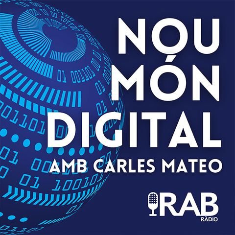 Nou Món Digital amb Carles Mateo - 25/04/2024