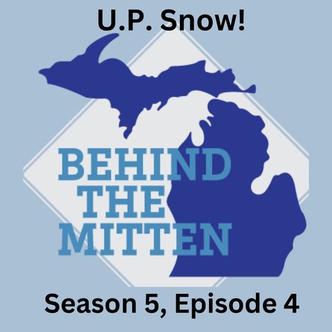 Season 5, Episode 4: Winter Carnival, Michigan Ice Fest, Keweenaw Peninsula, Jennifer Perez at TV6 (Jan. 27-28, 2023)