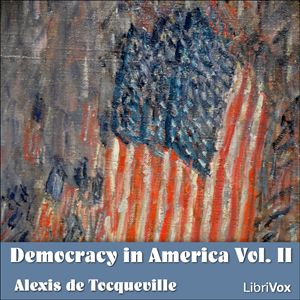 1.07: Of The Cause Of A Leaning To Pantheism Amongst Democratic Nations; 1.08: The Principle of Equality Suggests to the Americans the Idea