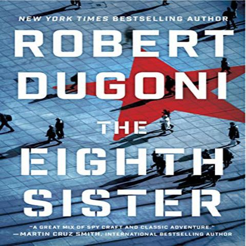 Robert Dugoni - THE EIGHTH SISTER