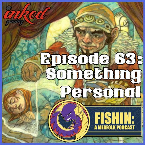 Episode 63: Something Personal