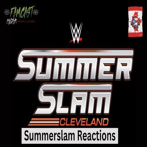 SummerSlam 2024 Reaction