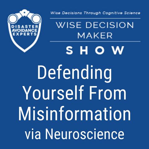 #31: Defending Yourself From Misinformation via Neuroscience
