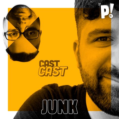 #003 - Junk -  Larica na madruga feat. CastCast