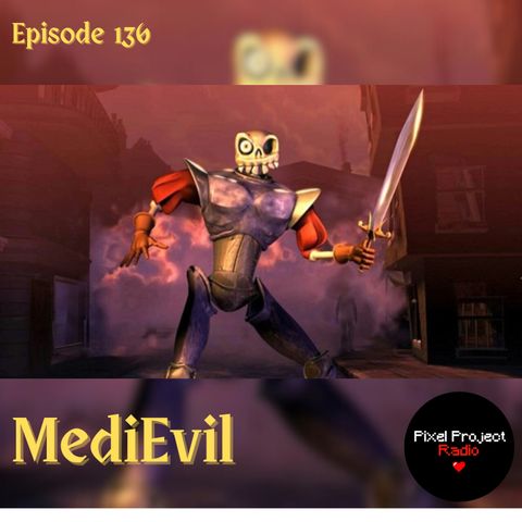 An Unlikely Hero | MediEvil (Ep. 136)