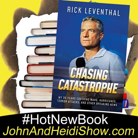 01-27-23-Rick Leventhal - Chasing Catastrophe