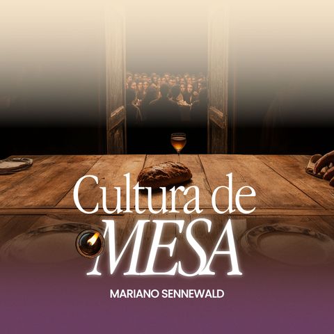 Cultura de Mesa | Mariano Sennewald | MiSion