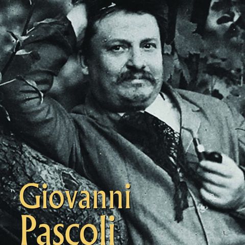 Bruno Nacci "Giovanni Pascoli. Dal nido al cosmo"