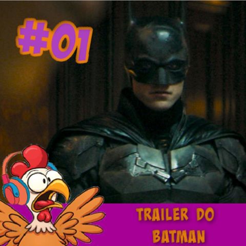 #01 - Trailer do The Batman