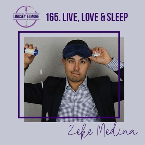 Live, Love & Sleep | Zeke Medina