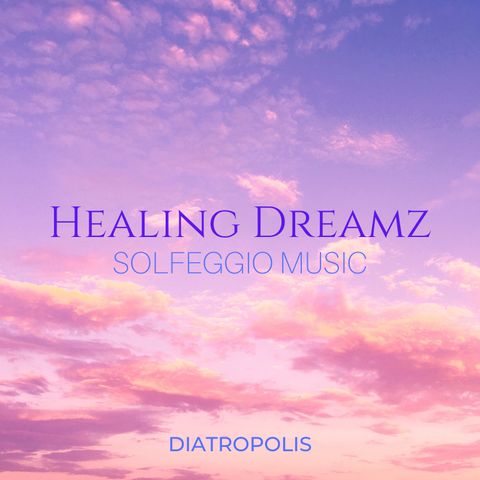 Healing Dreamz -285hz