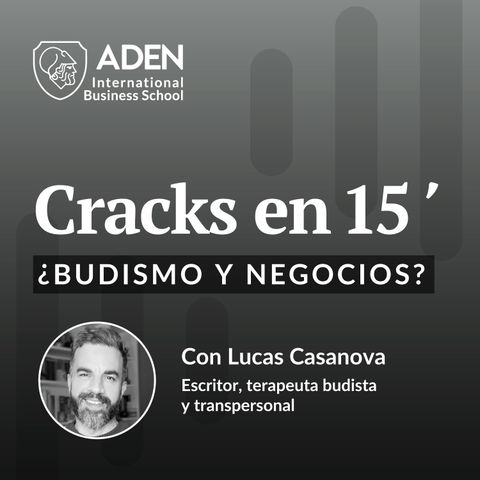 E01: ¿Budismo y negocios? con Lucas Casanova