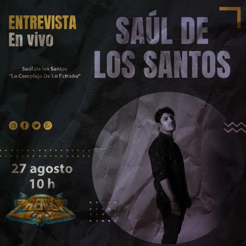 Entrevista con Saúl De los Santos