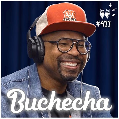 BUCHECHA - Flow Podcast #411