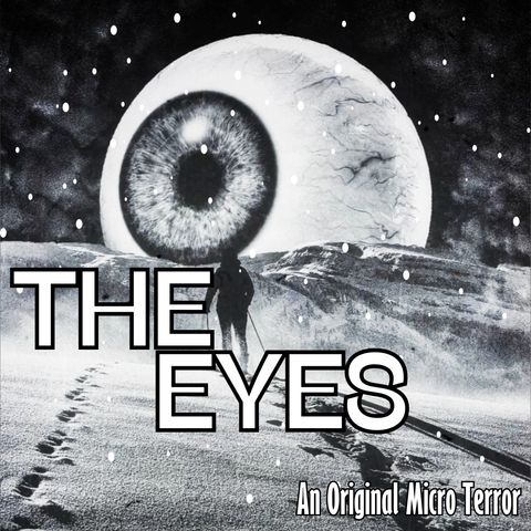 “THE EYES” by Scott Donnelly #MicroTerrors