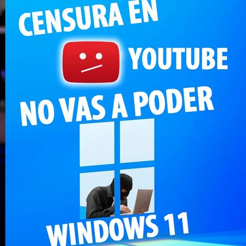 Censuras en Youtube + no podrás usar windows 11 | CuriosiMartes #57