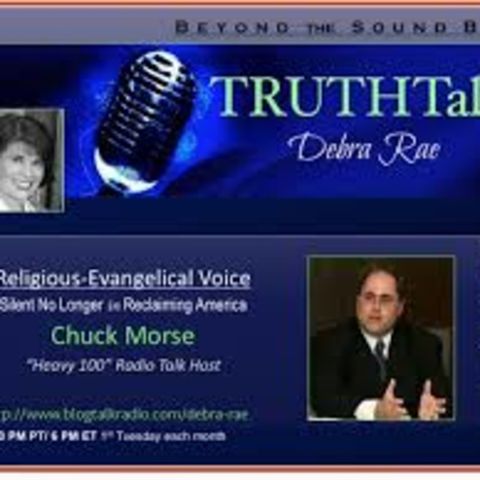 Debra Rae, host of Truth Talk interviews Chuck Morse