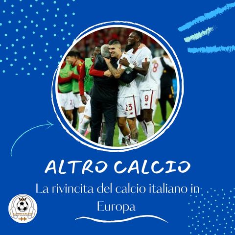 La rivincita del calcio italiano in Europa