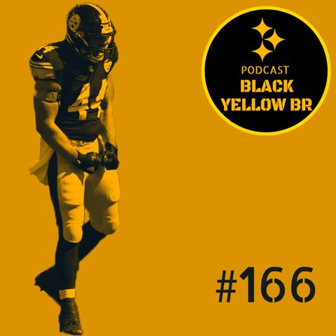 BlackYellowBR 166 – Pré-Jogo Steelers vs Texans Semana 3