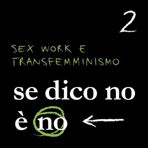 Ep.2 - Sexwork e Transfemminismo