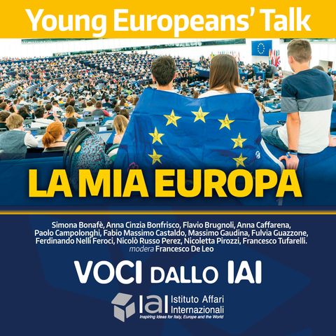 Young Europeans' Talks - La mia Europa