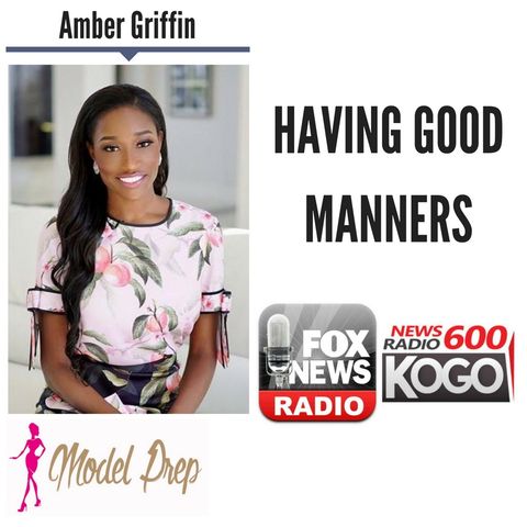 Having Good Manners || Amber Griffin discusses LIVE (4/19/18)