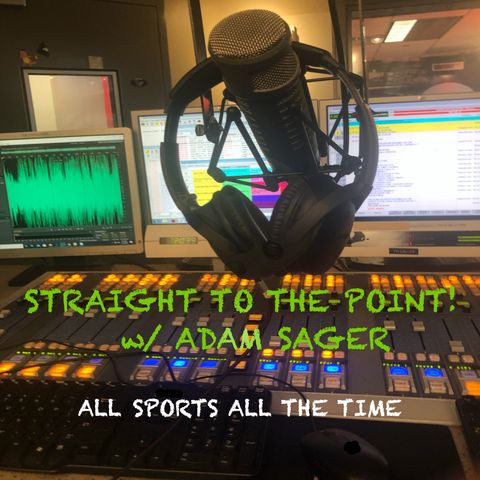 Straight To The Point w/ Adam Sager Ep 7: James Harden Trade Saga, Justin Herbert Doing Big Things