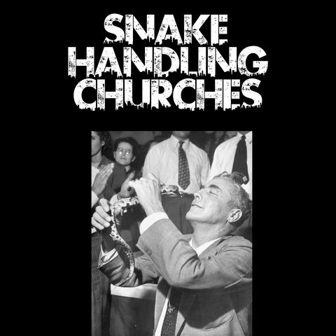 Snake Handling Churches