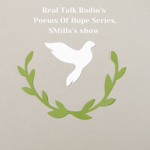 Real Talk Radio’s Poems Of Hope Series, Peace