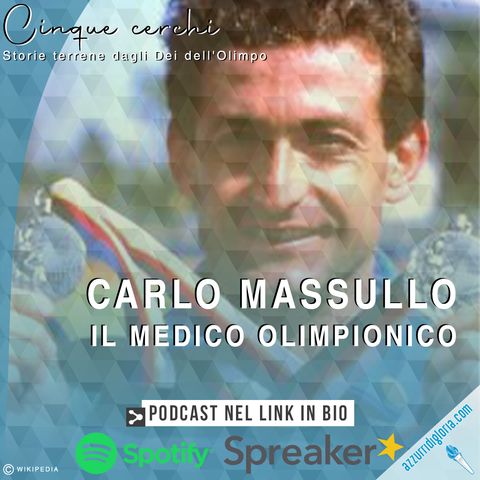 Carlo Massullo - Il medico olimpionico