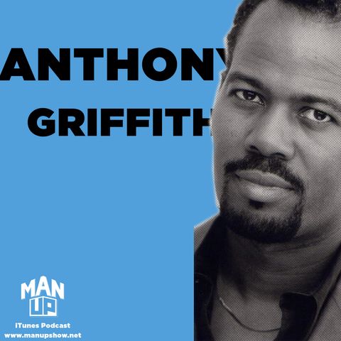 Anthony Griffith: the Emmy-winning actor/comedian on how comedy saved him from tragedies