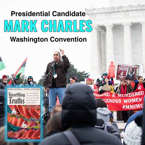 Mark Charles Washington Convention