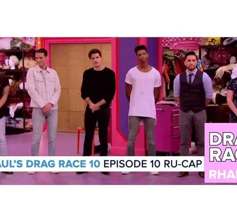 RuPaul’s Drag Race Season 10 | Episode 10 Ru-Cap