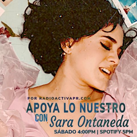Apoya Lo Nuestro | Sara Ontaneda & Nutopia