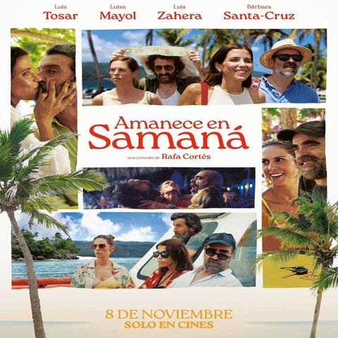 Amanece en Samaná, la comentamos con su director Rafa Cortés