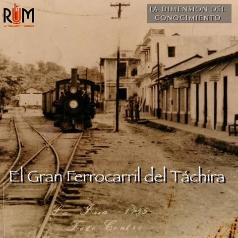 Lddc 022 - "el gran ferrocarril del tachira"