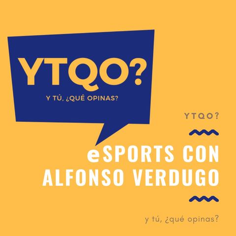 Hablamos de eSports con Alfonso Verdugo