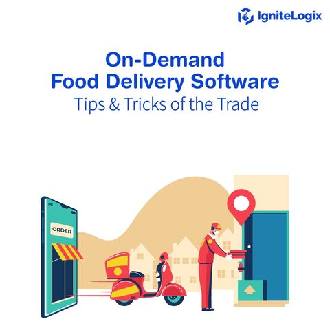 On-Demand Food Delivery Software – Tips & Tricks of the Trade