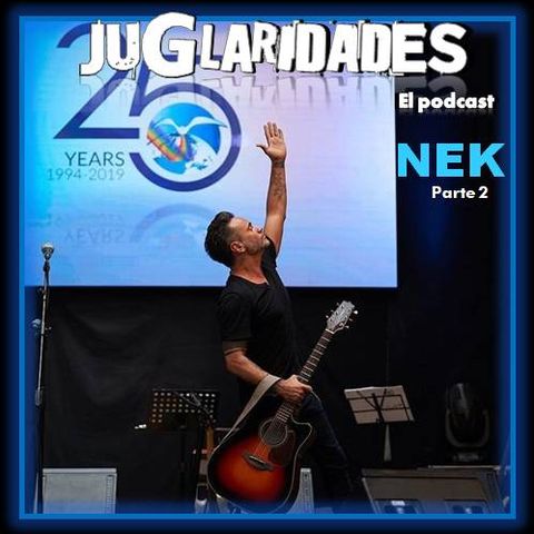 120 - Nek (Parte 2)
