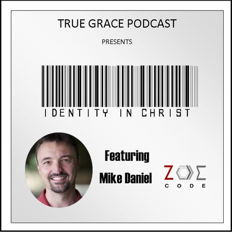 Identity In Christ with Mike Daniel