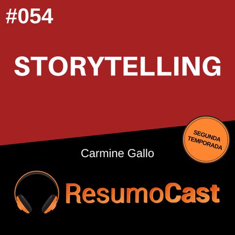 T2#054 Storytelling | Carmine Gallo