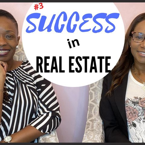 Ep. 8: How to be Successful in Real Estate