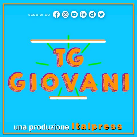 Tg Giovani - 14/5/2023