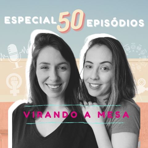 #50- Especial 50 Episódios