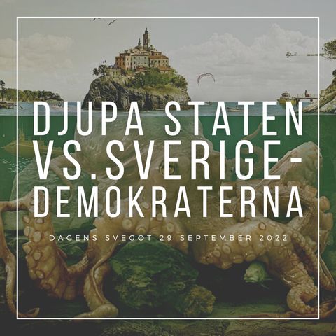 Djupa staten vs. Sverigedemokraterna