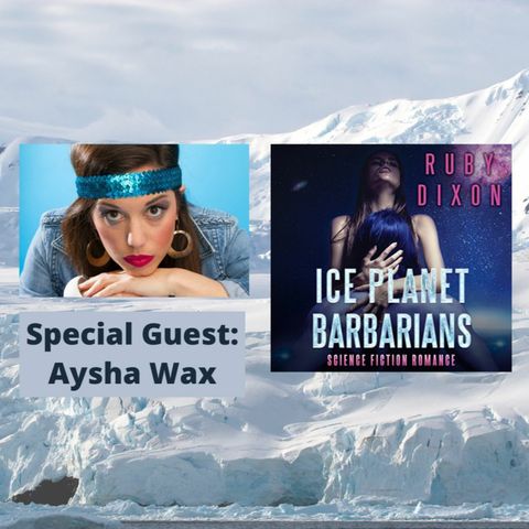 Ice Planet Barbarians with Aysha Wax